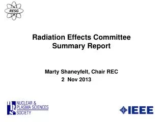 Radiation Effects Committee Summary Report