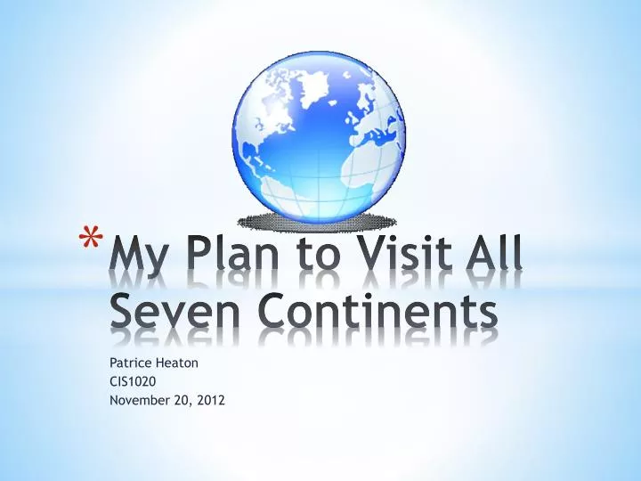 my plan to visit all seven continents