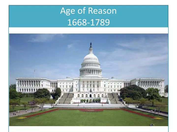 age of reason 1668 1789