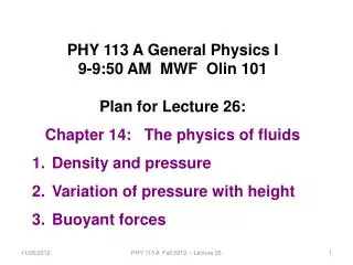 PHY 113 A General Physics I 9-9:50 AM MWF Olin 101 Plan for Lecture 26: