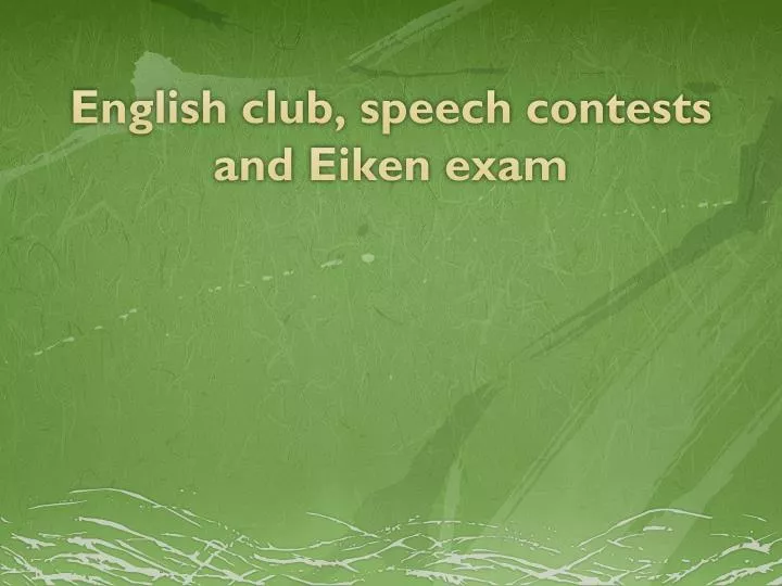 english club speech contests and eiken exam