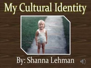 My Cultural Identity