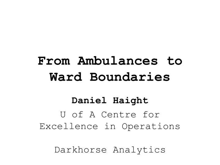 from ambulances to ward boundaries