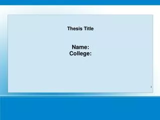 Thesis Title Name : College: