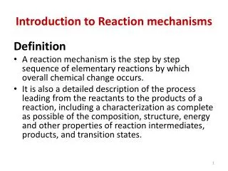 Introduction to Reaction mechanisms