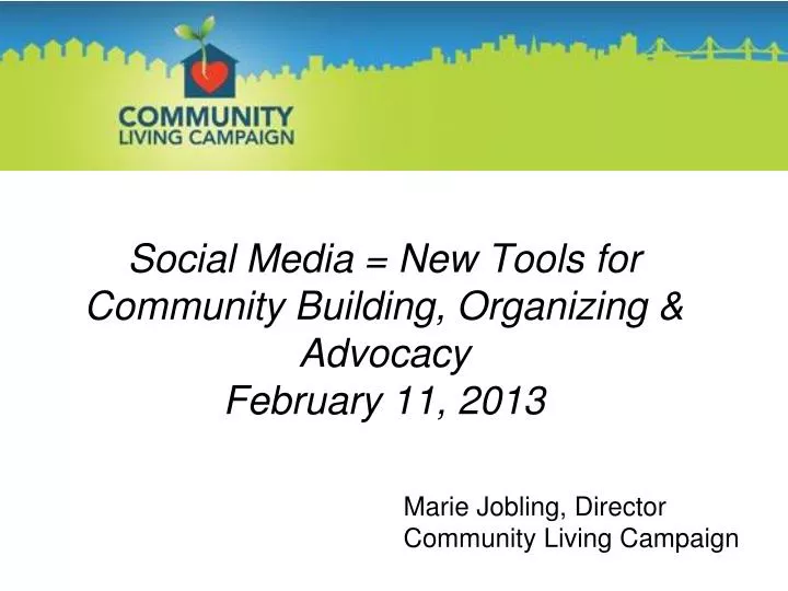 social media new tools for community building organizing advocacy february 11 2013