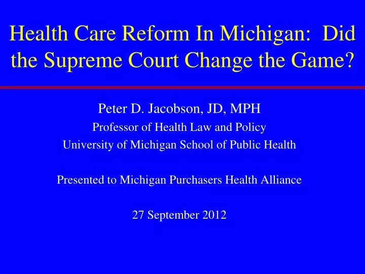 health care reform in michigan did the supreme court change the game