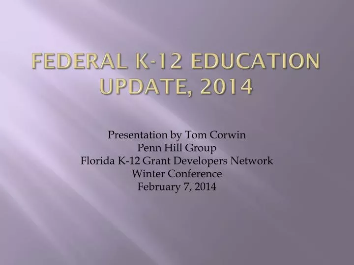 federal k 12 education update 2014