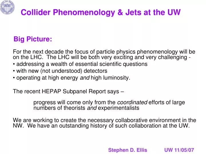 collider phenomenology jets at the uw