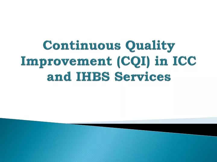 continuous quality improvement cqi in icc and ihbs services