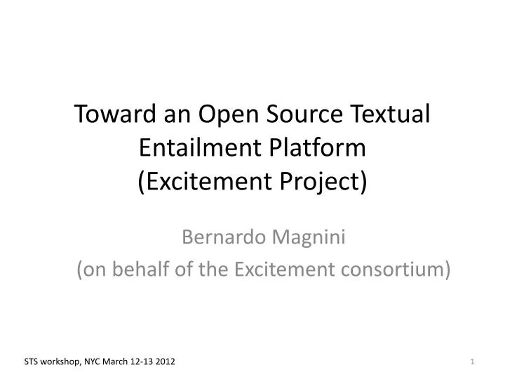 toward an open source textual entailment platform excitement project