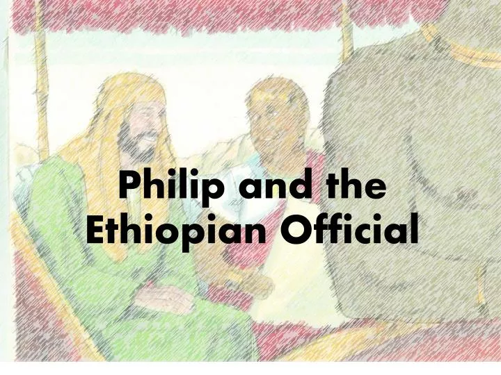 philip and the ethiopian official