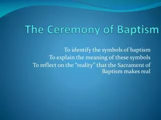 The Ceremony of Baptism