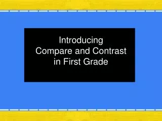 Introducing Compare and Contrast in First Grade