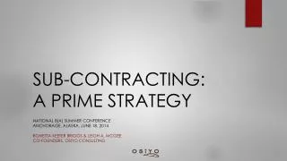 SUB-CONTRACTING: A PRIME STRATEGY