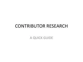 CONTRIBUTOR RESEARCH