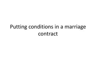 Putting conditions in a marriage contract