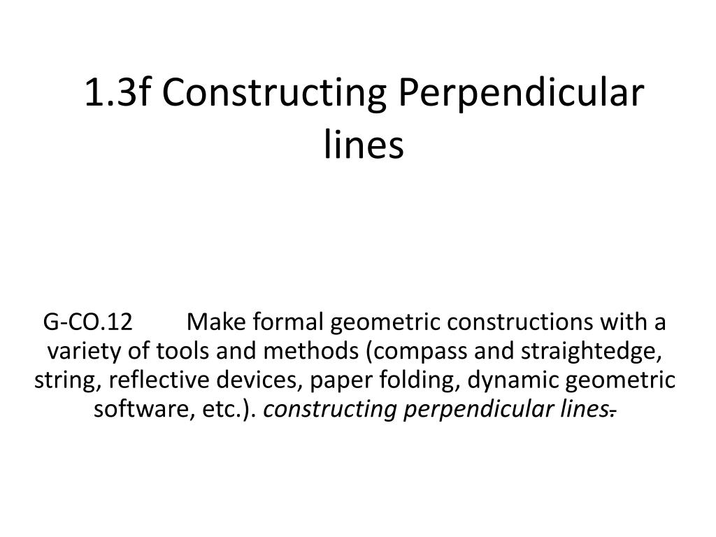 PPT - Constructing Perpendicular Lines: A Guide to Geometric ...