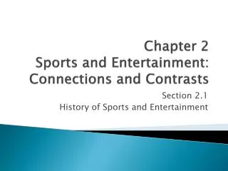 Chapter 2 Sports and Entertainment: Connections and Contrasts