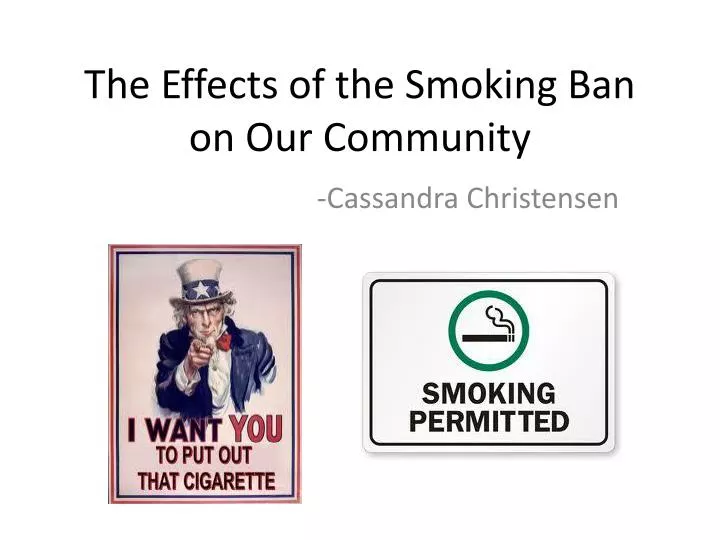 the effects of the smoking ban on our community