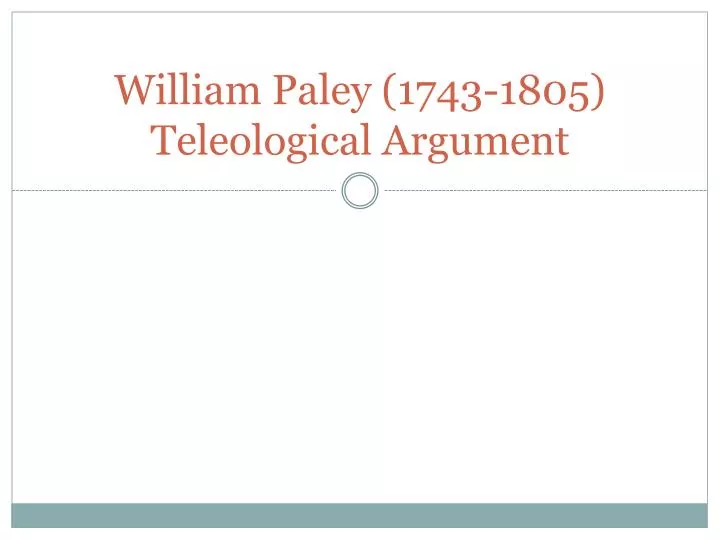 william paley 1743 1805 teleological argument