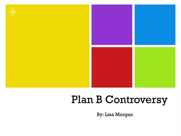 plan b controversy