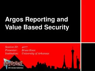 Argos Reporting and Value Based Security
