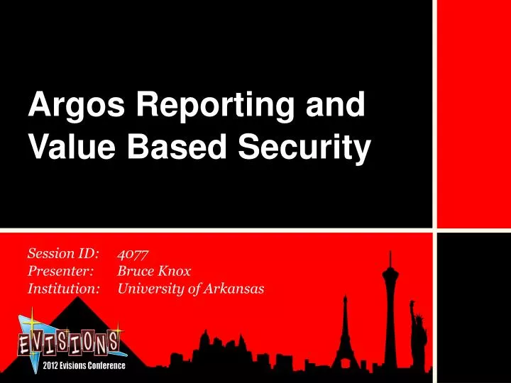 argos reporting and value based security