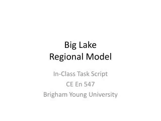 Big Lake Regional Model