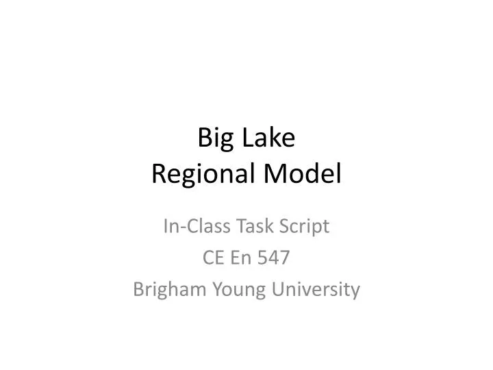 big lake regional model