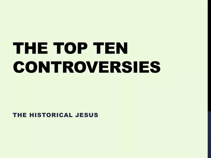 the top ten controversies