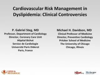 Cardiovascular Risk Management in Dyslipidemia: Clinical Controversies
