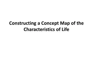 constructing a concept map of the characteristics of life