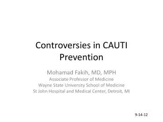 Controversies in CAUTI Prevention
