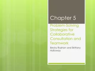 Problem-Solving Strategies for Collaborative Consultation and Teamwork