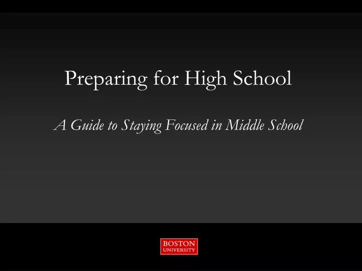 preparing for high school a guide to staying focused in middle school