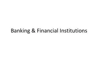 Banking &amp; Financial Institutions