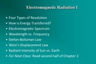 Four Types of Resolution How is Energy Transferred? Electromagnetic Spectrum