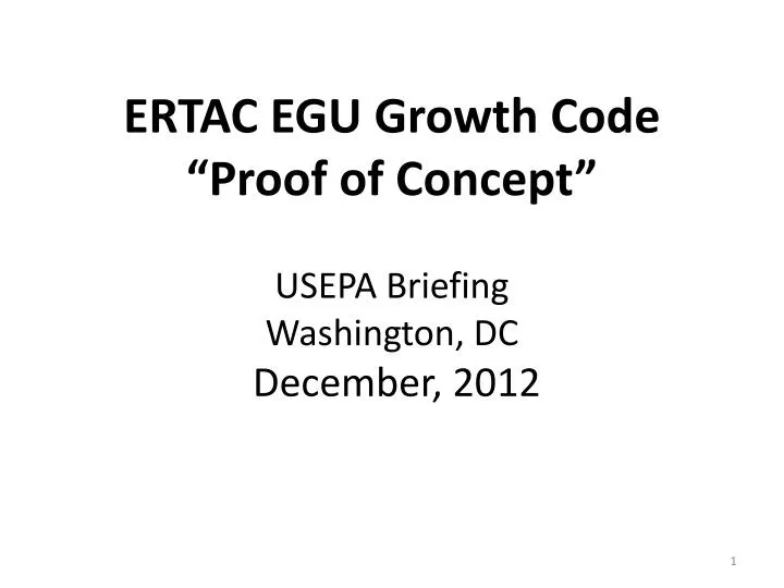 ertac egu growth code proof of concept usepa briefing washington dc december 2012