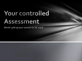 Your controlled Assessment