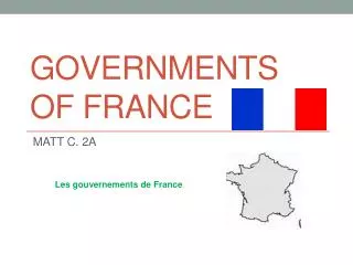 GOVERNMENTS OF FRANCE