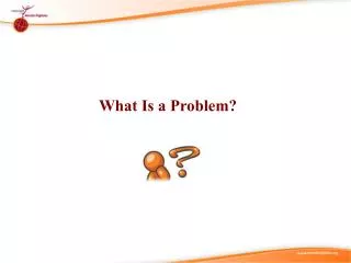 What Is a Problem?