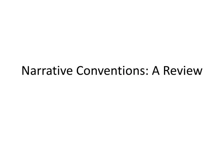 narrative conventions a review