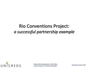 Rio Conventions Project: a successful partnership example