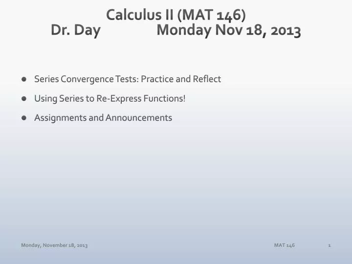 calculus ii mat 146 dr day monday nov 18 2013