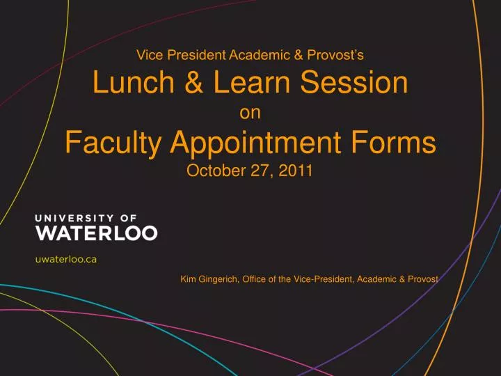 vice president academic provost s lunch learn session on faculty appointment forms october 27 2011
