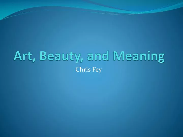 art beauty and meaning