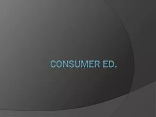 Consumer Ed.