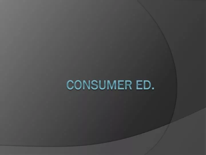 consumer ed