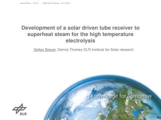 Stefan Breuer , Dennis Thomey DLR Institute for Solar research